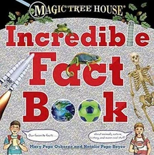 Magic Tree House Incredible Fact Book: Our Favorite Facts about Animals,...