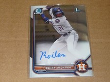 2022 Bowman Chrome ROILAN MACHANDY AUTOGRAPH/AUTO RC/ROOKIE ASTROS N1185