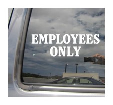 Employees Only - Sign Business Store Door Vinyl Decal Window Sticker 10684