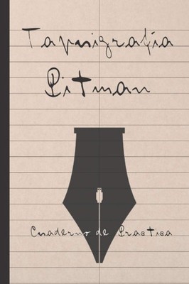 TAQUIGRAFÍA PITMAN: Cuaderno pautado para la práctica de este sistema de escritu