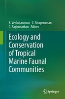 Ecology And Conservation Of Tropical Marine Faunal Communities C. Sivaperuman
