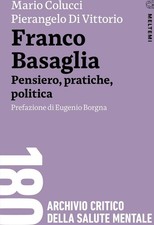 Libro - Mario Colucci / Di Vittorio Pierangelo - Franco Basaglia. Pensiero, Prat