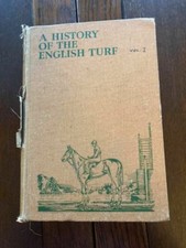 A HISTORY OF THE ENGLISH TURF VOL I