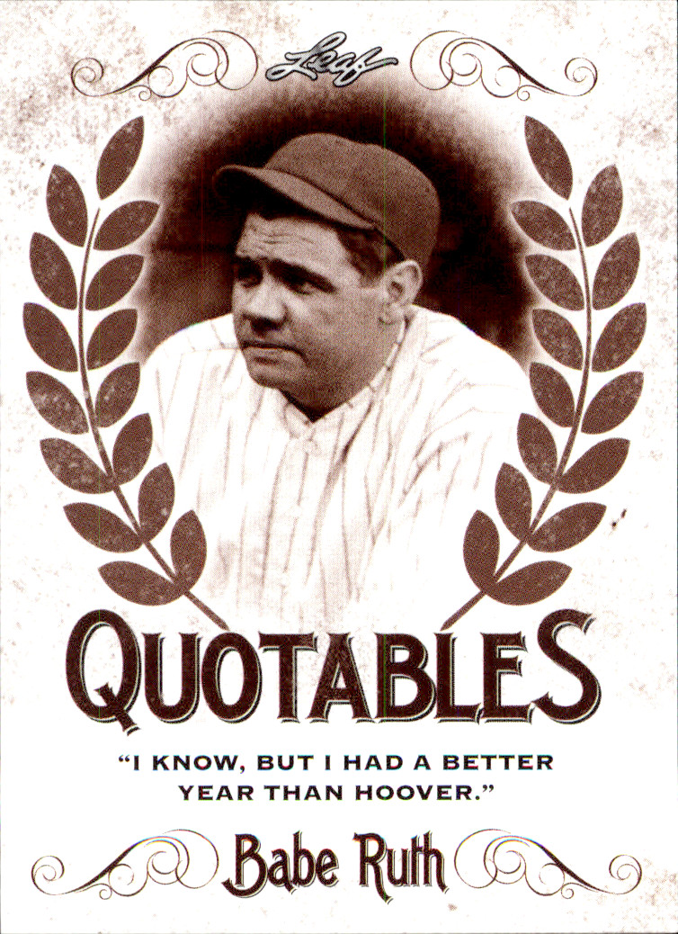 BABE RUTH 2016 Leaf Babe Ruth Collection Quotables #Q-09 NY Yankees Baseball