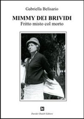 Buch - Gabriella Belisario - Mimmy Dei Brividi. Gemischter Braten mit Toten - David