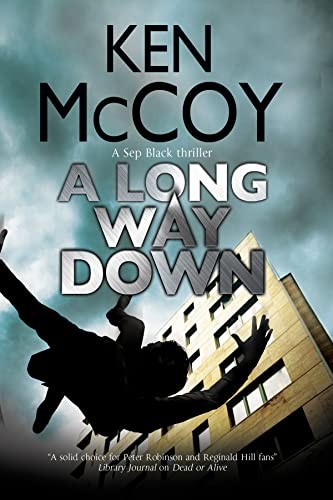 A Long Way Down (A Sep Black Thriller) - McCoy, Ken