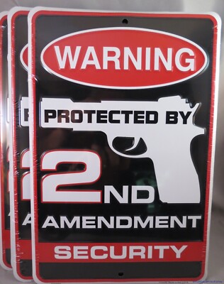 LOT OF 2 2ND SECOND AMENDMENT SECURITY METAL SIGNS MADE IN USA No ...