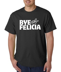 Bye Felicia T Shirt Funny College Humor Ebay
