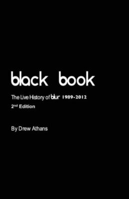 Black Book: The Live History Of Blur (2Nd Edition)