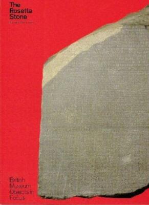 The Rosetta Stone (Objects in Focus) By Richard Parkinson
