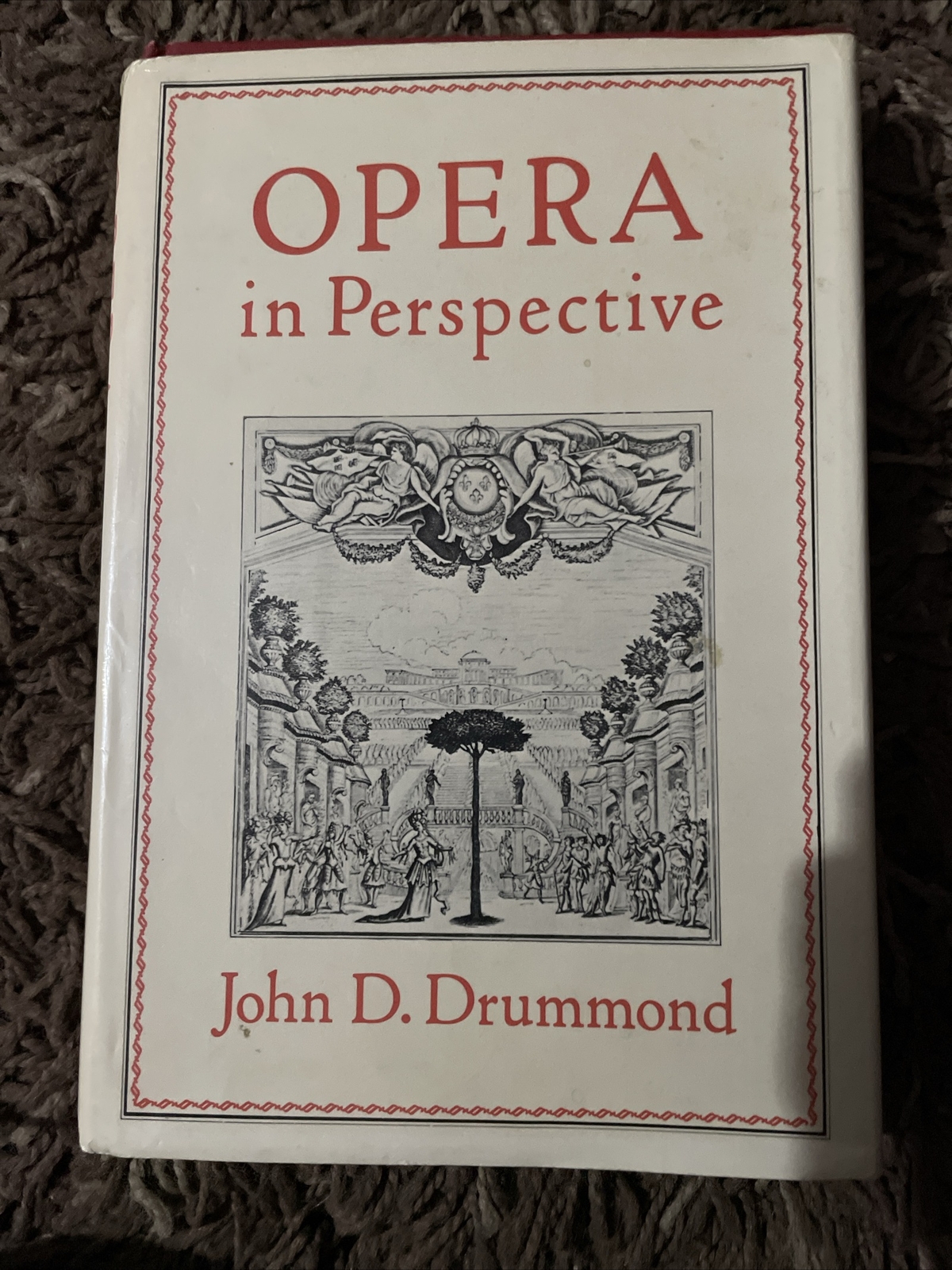 Opera in Perspective by John D. Drummond (Hardcover, 1980)
