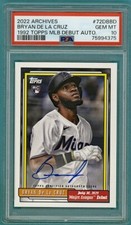 2022 Topps Archives Bryan De La Cruz 1992 Topps MLB Debut Auto #72DBBD PSA 10!