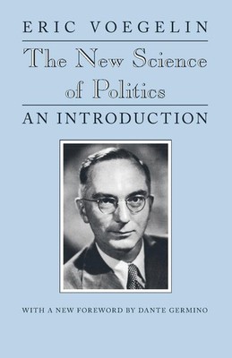 The New Science of Politics: An Introduction (Walgreen Foundation Lectures)
