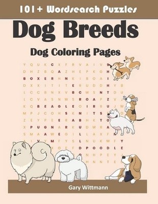 101+ Word Search Puzzles Dog Breeds: Dog Coloring Pages by Gary Wittmann Paperba