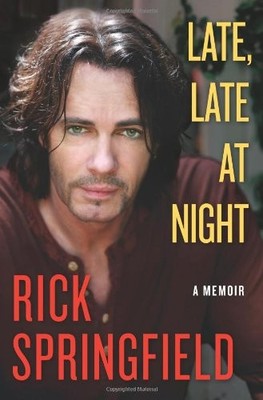 Late, Late at Night - hardcover Rick Springfield