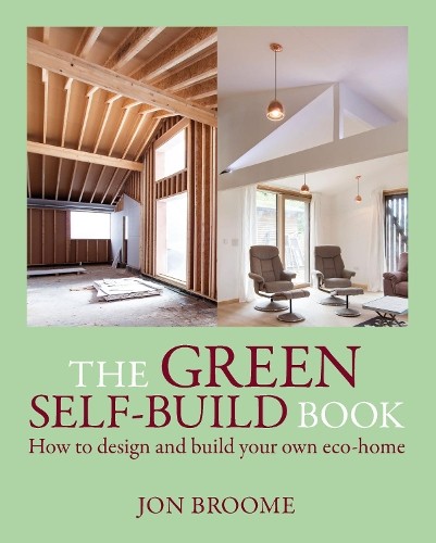 The Green Self-build Book by Jon Broome - 9781903998731
