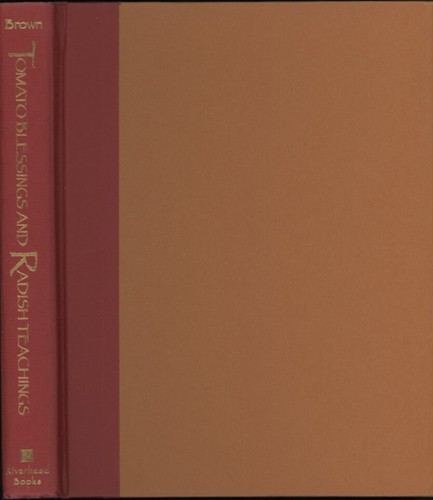 Tassajara Zen Buddist Cookbook TOMATO BLESSINGS & RADISH TEACHINGS Edward Brown - Imagen 3 de 15