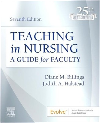 Teaching in Nursing: A Guide for Fa..., Halstead PhD  R