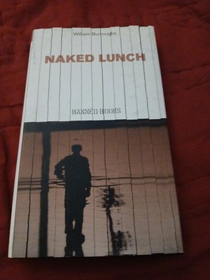 NAKED LUNCH William Burroughs [The Independent Banned Books series] Hardcover DJ