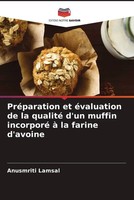 Anusmriti Lamsal | PréParation Et éValuation De La Qualité D'un Muffin...