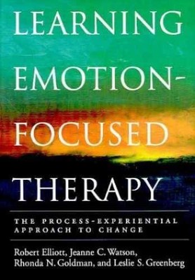 Learning Emotion-Focused - Hardcover, by Robert Elliott; Jeanne - Acceptable j