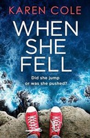 Karen Cole - When She Fell The Utterly Addictive Psychological Thril - G245Z