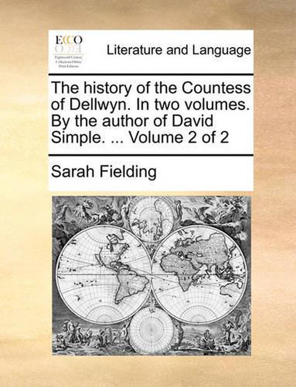 The History of the Countess of Dellwyn. in Two Volumes. by the Author of David S
