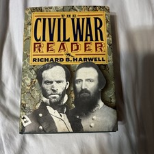 Civil War Reader The American Civil War - Hardcover - ACCEPTABLE