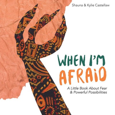 Shauna Castellaw | When I'm Afraid | Taschenbuch | Englisch (2021)