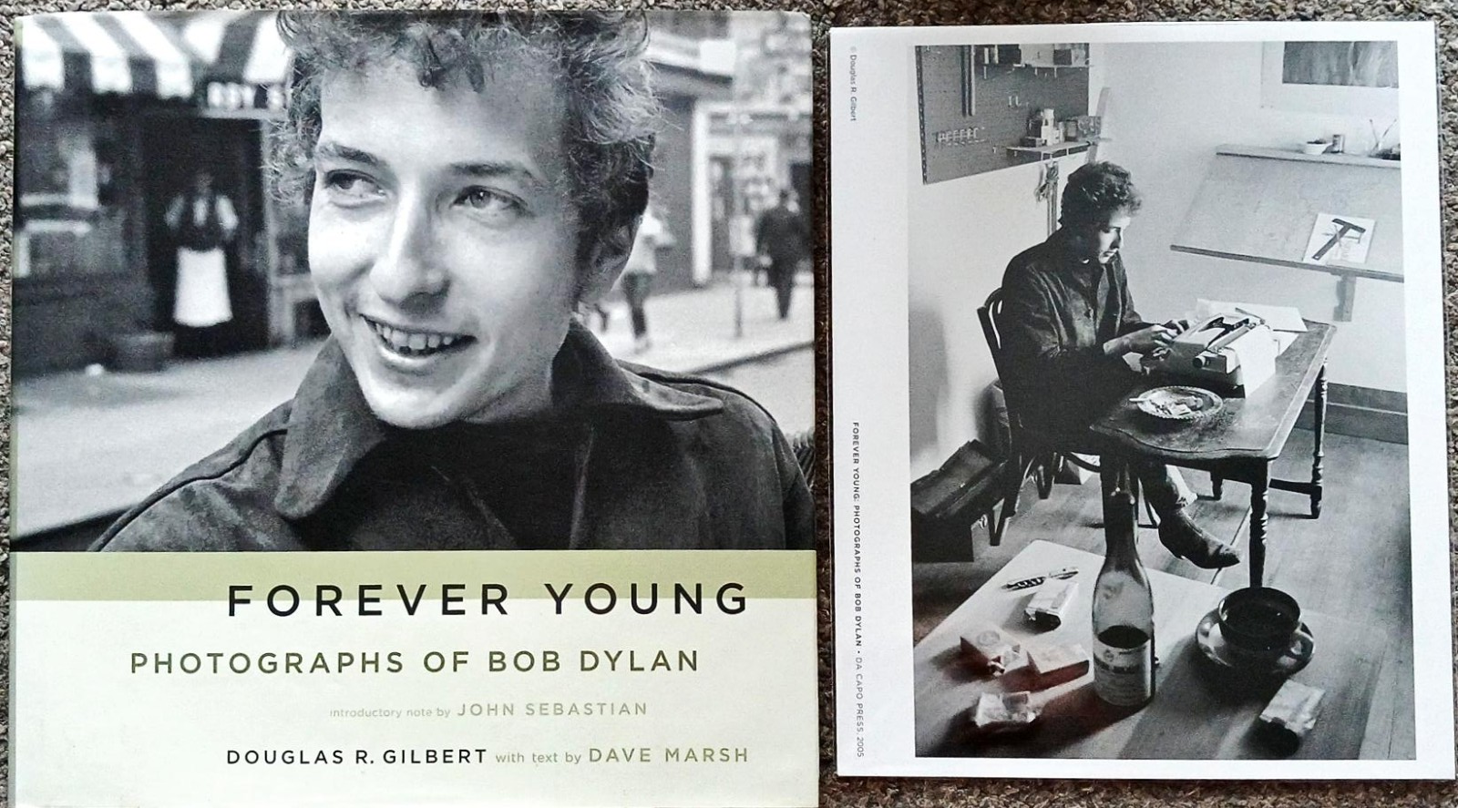 Forever Photographs Of Bob Dylan + Packet of Dylan 8""x10"" Prints Hardback Book