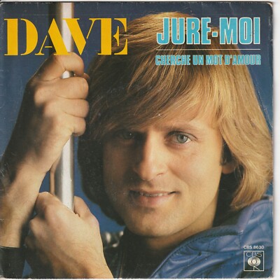 Dave   Jure-moi (Lies)   Cherche un Mot d´Amour (Cherish)   franz. Pressung   7 