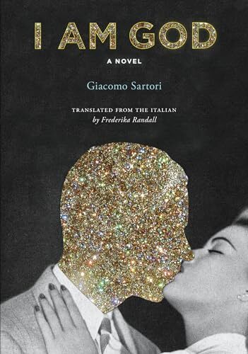 I Am God: A Novel-Giacomo Sartori