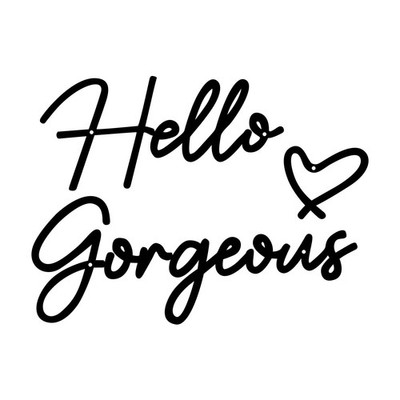 ESTART Hello Gorgeous Metal Wall Art Decor Black Modern Gorgeous, 
