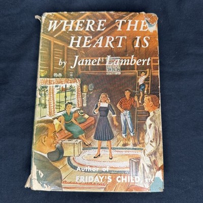 Janet Lambert, Where the Heart Is, First Edition 1948 Hardcover Dust Jacket