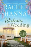 Rachel Hanna | Wisteria Wedding | Taschenbuch | Englisch (2025) | Large Print