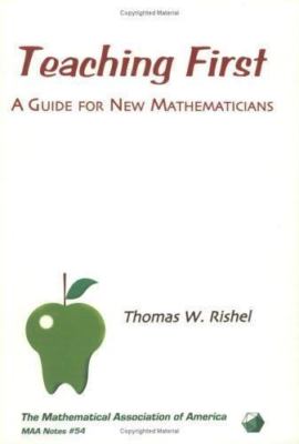 Teaching First: A Guide for New - Paperback, by Rishel Thomas W. - Good