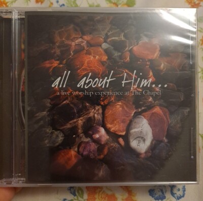 All About Him Live Worship Experience at the Chapel 2006 music CD Sandusky Ohio