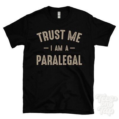 TRUST ME I AM A PARALEGAL T-SHIRT best lustig tolles Geschenk