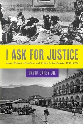 I Ask for Justice, David Carey