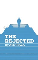Atif Raza | The Rejected | Taschenbuch | Englisch (2018) | Ean 9781543702972