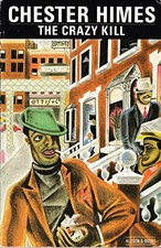 The Crazy Kill, Himes, Chester