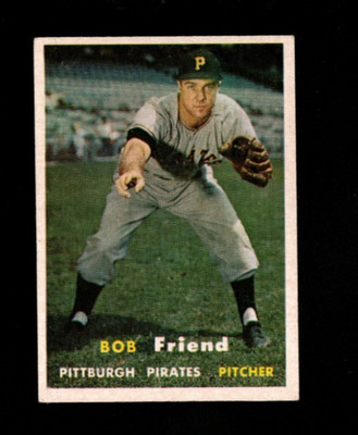1957 Topps # 150 Bob Friend Ex/Ex-Mt