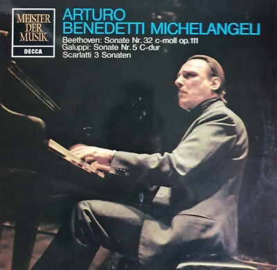 A.B.Michelangeli,Beethoven Sonata No.32,Galuppi,Scarlatt Sonatas(Decca,Ger.NM)