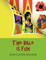 The Bible Is Fun Jean-Claude Delhaise Taschenbuch Kartoniert / Broschiert 2010