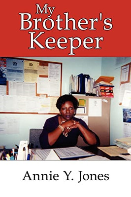 My Brothers Keeper -  NEW Annie Y. Jones