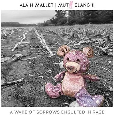 Mutt Slang II A Wake Of Sorrows Engulfed In Rage