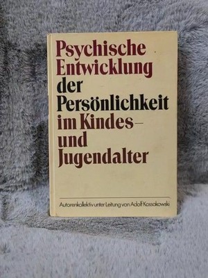 Psychische Entwicklung der Persönlichkeit im Kindes- und Jugendalter. Akad. d. P