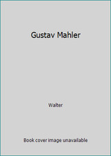 Gustav Mahler by Walter