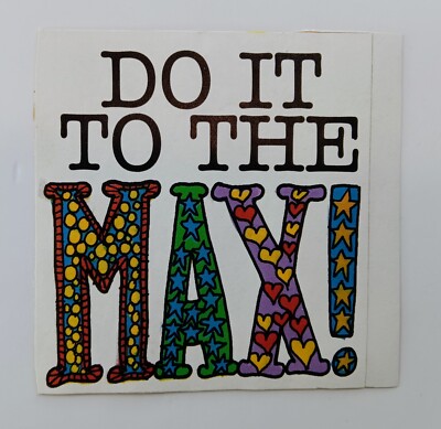 Vintage 80s Troll Associates ''Do It To The Max!'' Text Art 3'' Sticker