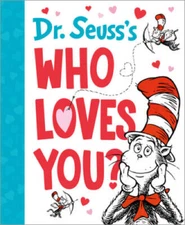 Dr Seusss Who Loves You (Dr Seusss Gift Books) - Hardcover - GOOD